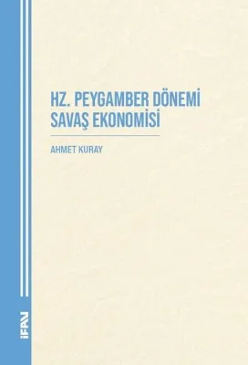 Hz.Peygamber Dönemi Savaş Ekonomisi