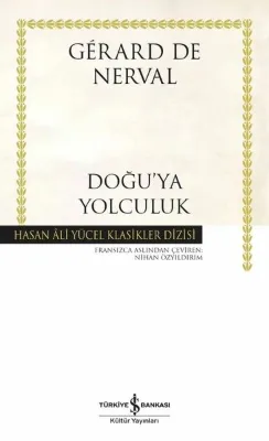 Doğu'ya Yolculuk - Hasan Ali Yücel Klasikler