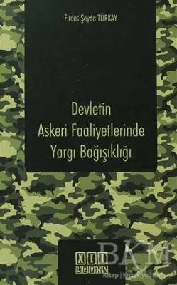 Devletin Askeri Faaliyetlerinde Yargı Bağışıklığı