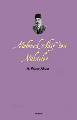 Mehmed Akif’ten Nükteler
