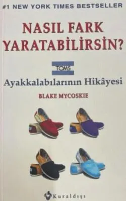 Nasıl Fark Yaratabilirsin?