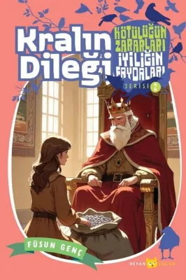 Kralın Dileği - Kötülüğün Zararları İyiliğin Faydaları 2