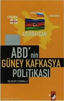 ABD`nin Güney Kafkasya Politikası