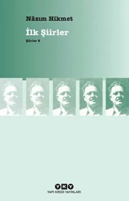 İlk Şiirler - Nazım Hikmet Ran