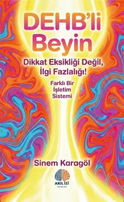 DEHB'li Beyin - Farklı Bir İşletim Sistemi
