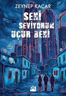 Seni Seviyorum Uçur Beni