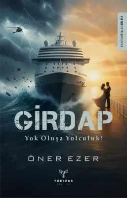 Girdap - Yok Oluşa Yolculuk!