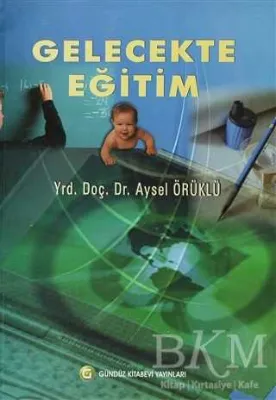 Gelecekte Eğitim
