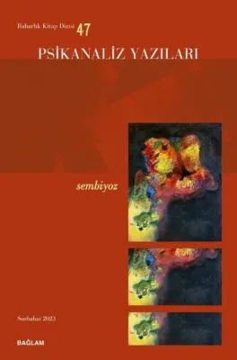 Psikanaliz Yazıları 47 - Sembiyoz