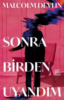 Sonra Birden Uyandım