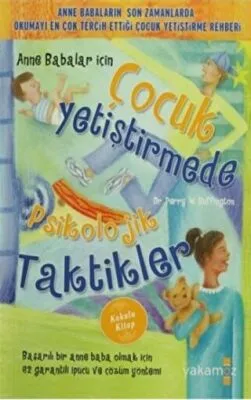 Anne Babalar İçin Çocuk Yetiştirmede Psikolojik Taktikler Kokulu Kitap
