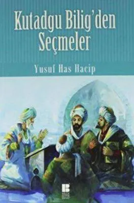 Kutadgu Bilig`den Seçmeler
