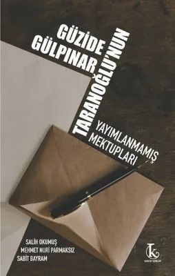 Güzide Gülpınar Taranoğlu'nun Yayımlanmamış Mektupları
