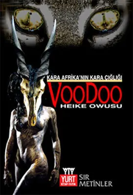 Kara Afrika’nın Kara Çığlığı Voodoo