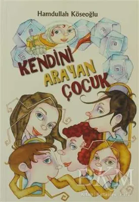 Kendini Arayan Çocuk