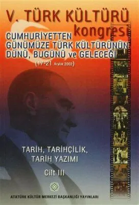 5. Türk Kültürü Kongresi Cilt: 3