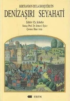 Bertrandon De La Broquiere’in Denizaşırı Seyahati