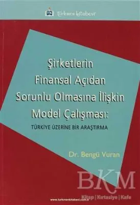 Şirketlerin Finansal Açıdan Sorunlu Olmasına İlişkin Model Çalışması