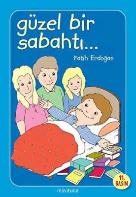 Gu¨zel Bir Sabahtı…