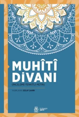 Muhiti Divanı - İnceleme - Tenkitli Metin