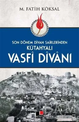 Kütahyalı Vasfi Divanı