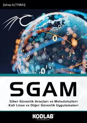 SGAM Siber Güvenlik Araçları ve Metodolojileri Kali Linux ve Diğer Güvenlik Uygulamaları