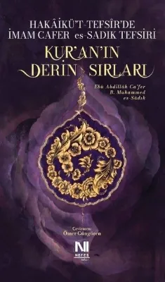 Hakaikü't - Teksir'de İmam Cafer es Sadık Tefsiri - Kur'an'ın Derin Sırları