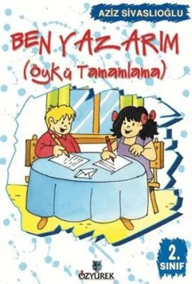 Ben Yazarım 2. Sınıf Öykü Tamamlama