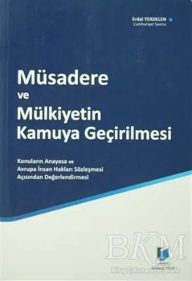 Müsadere ve Mülkiyetin Kamuya Geçirilmesi