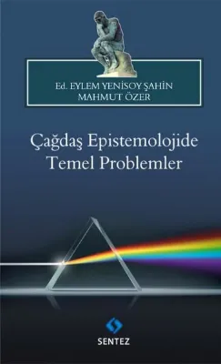 Çağdaş Epistemolojide Temel Problemler