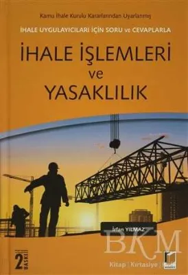 İhale Uygulayıcıları İçin Soru ve Cevaplarla İhale İşlemleri ve Yasaklılık