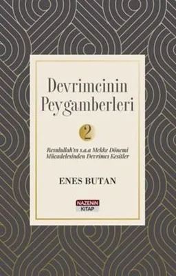 Devrimcinin Peygamberleri Cilt 2 - Resulullah'ın s.a.a. Mekke Dönemi Mücadelesinden Devrimci Kesitle