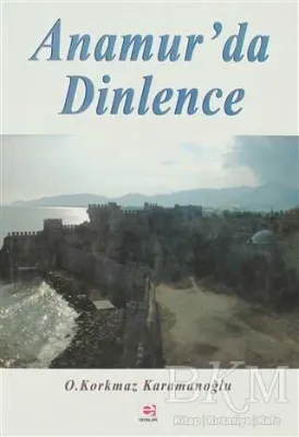 Anamur’da Dinlence