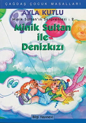 Minik Sultan’ın Serüvenleri: 2 Minik Sultanla Deniz Kızı