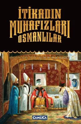İtikadın Muhafızları Osmanlılar