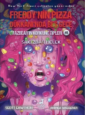 Fazbear'ın Korkunç Tipleri 8 - Freddy'nin Pizza Dükkanı'nda Beş Gece - Sakızdan Melek