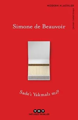Sade’ı Yakmalı mı?