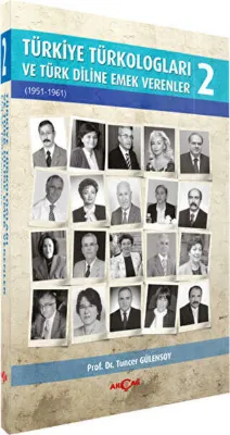 Türkiye Türkologları ve Türk Diline Emek Verenler - 2