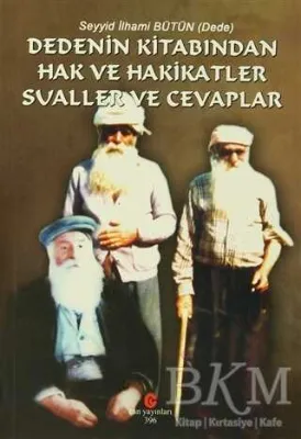 Dedenin Kitabından Hak ve Hakikatler Sualler ve Cevaplar