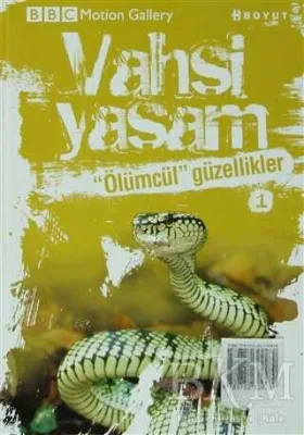 Vahşi Yaşam 2 - Ölümcül Güzellikler