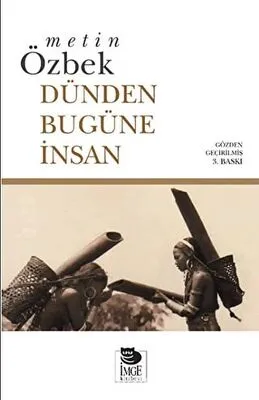 Dünden Bugüne İnsan