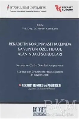 Rekabetin Korunması Hakkında Kanun’un Özel Hukuk Alanındaki Sonuçları