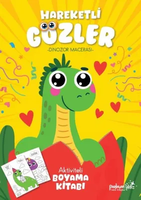 Dinozor Macerası - Hareketli Gözler - Aktiviteli Boyama Kitabı