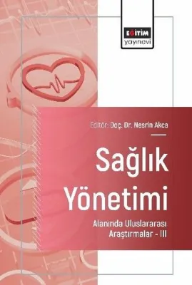 Sağlık Yönetimi Alanında Uluslararası Araştırmalar 3