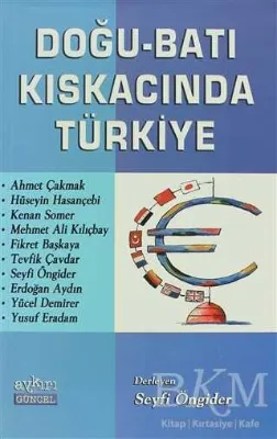 Doğu - Batı Kıskacında Türkiye