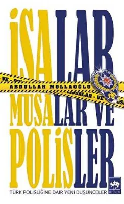 İsalar, Musalar ve Polisler