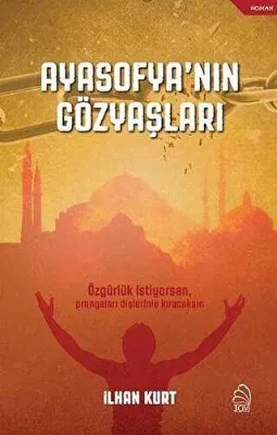 Ayasofya`nın Gözyaşları