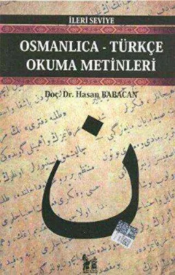 Osmanlıca-Türkçe Okuma Metinleri - İleri Seviye-5