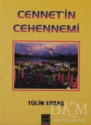 Cennet’in Cehennemi