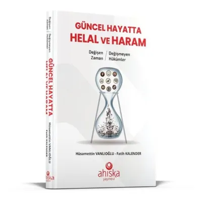 Güncel Hayatta Helal ve Haram
